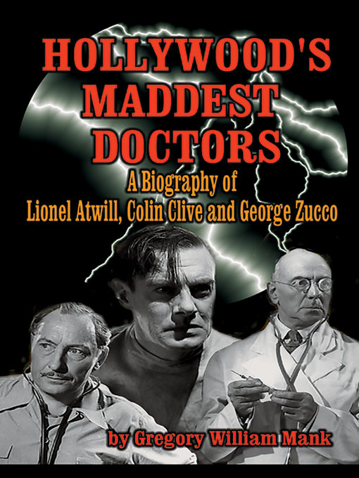 Title details for Hollywood's Maddest Doctors by Gregory William Mank - Available